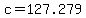 c=127.279