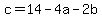 c=14-4a-2b