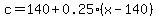 c=140%2B0.25%28x-140%29