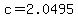 c=2.0495