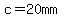 c=20mm