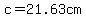 c=21.63cm