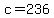 c=236