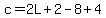 c=2L%2B2-8%2B4