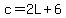 c=2L%2B6