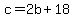 c=2b%2B18