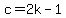 c=2k+-+1+
