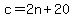 c=2n%2B20