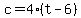 c=4%28t-6%29