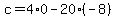 c=4%2A0-20%28-8%29