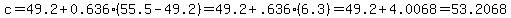 c=49.2%2B0.636%2855.5-49.2%29=49.2%2B.636%286.3%29=49.2%2B4.0068=53.2068