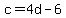c=4d-6