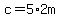 c=5%2A2m