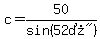 c=50%2Fsin%28%2252%B0%22%29