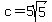 c=5sqrt%285%29