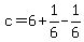 c=6%2B1%2F6-1%2F6