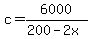 c=6000%2F%28200-2x%29