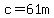 c=61m+