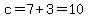 c=7%2B3=10