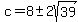 c=8+%2B-+2sqrt%2839%29