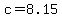 c=8.15