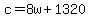 c=8w%2B1320