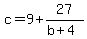 c=9%2B27%2F%28b%2B4%29