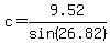c=9.52%2Fsin%2826.82%29