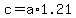 c=a%2A1.21