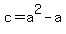c=a%5E2-a