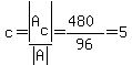 c=abs%28A%5Bc%5D%29%2Fabs%28A%29=%28480%29%2F96=5
