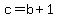 c=b%2B1