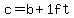 c=b%2B1ft