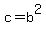 c=b%5E2