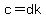 c=dk