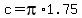 c=pi%2A1.75