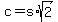c=s%2Asqrt%282%29