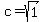 c=sqrt%281%29