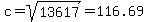 c=sqrt%2813617%29=116.69