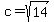 c=sqrt%2814%29