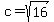 c=sqrt%2816%29