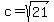 c=sqrt%2821%29