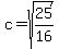 c=sqrt%2825%2F16%29