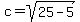 c=sqrt%2825-5%29