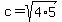 c=sqrt%284%2A5%29