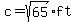 c=sqrt%2865%29ft