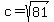 c=sqrt%2881%29