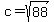 c=sqrt%2888%29