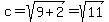 c=sqrt%289%2B2%29=sqrt%2811%29