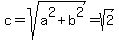 c=sqrt%28a%5E2%2Bb%5E2%29=sqrt%282%29